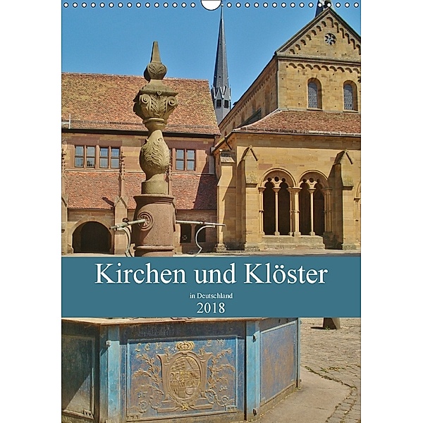 Kirchen und Klöster in Deutschland (Wandkalender 2018 DIN A3 hoch), Andrea Janke