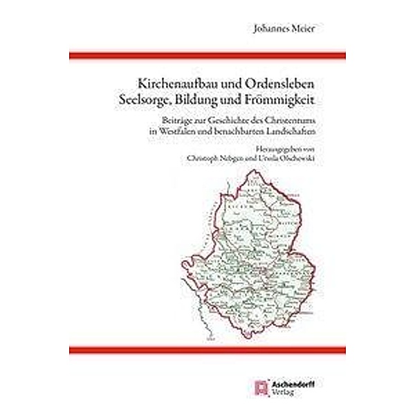 Kirchenaufbau und Ordensleben, Seelsorge, Bildung und Frömmigkeit, Johannes Meier