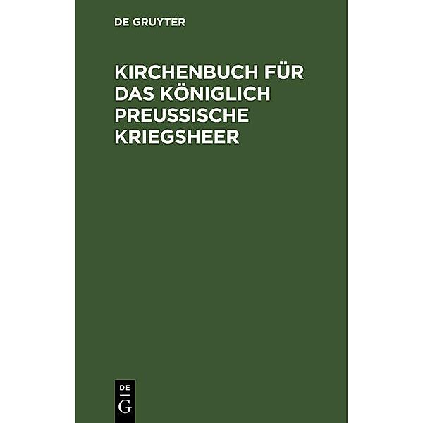 Kirchenbuch für das Königlich Preussische Kriegsheer