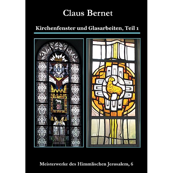Kirchenfenster und Glasarbeiten, Claus Bernet