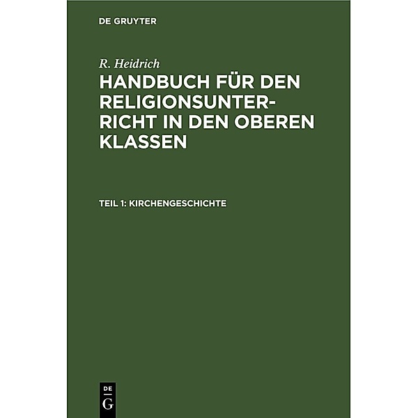 Kirchengeschichte, R. Heidrich