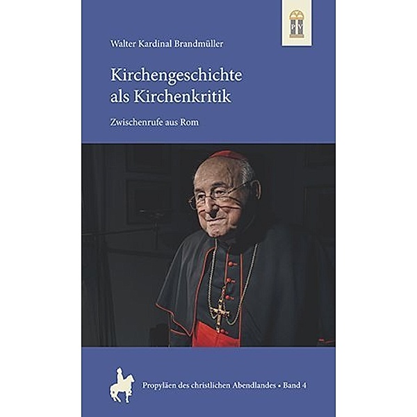 Kirchengeschichte als Kirchenkritik, Walter Kardinal Brandmüller