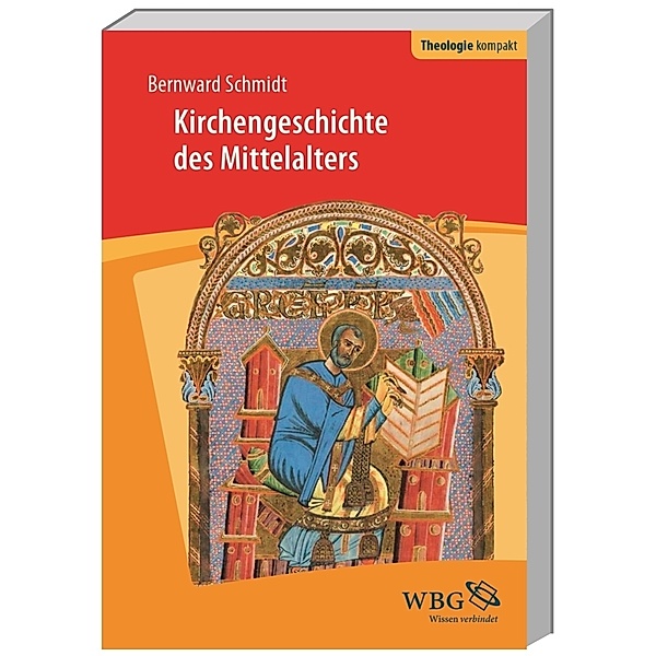 Kirchengeschichte des Mittelalters, Bernward Schmidt
