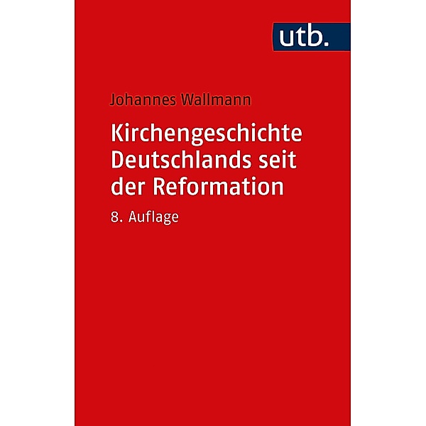 Kirchengeschichte Deutschlands seit der Reformation, Johannes Wallmann