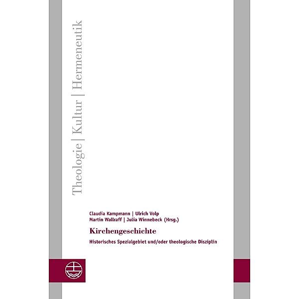 Kirchengeschichte / Theologie - Kultur - Hermeneutik (TKH) Bd.28