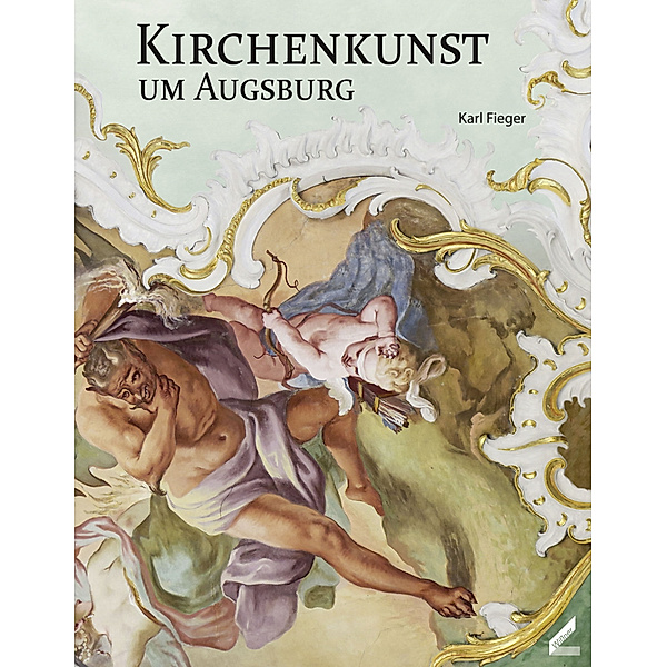 Kirchenkunst um Augsburg, Karl Fieger
