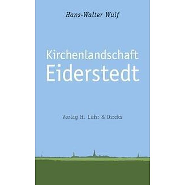 Kirchenlandschaft Eiderstedt, Hans-Walter Wulf