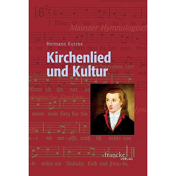 Kirchenlied und Kultur / Mainzer Hymnologische Studien Bd.24, Herman Kurzke