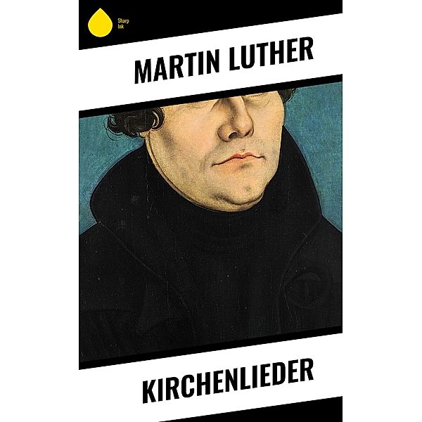 Kirchenlieder, Martin Luther