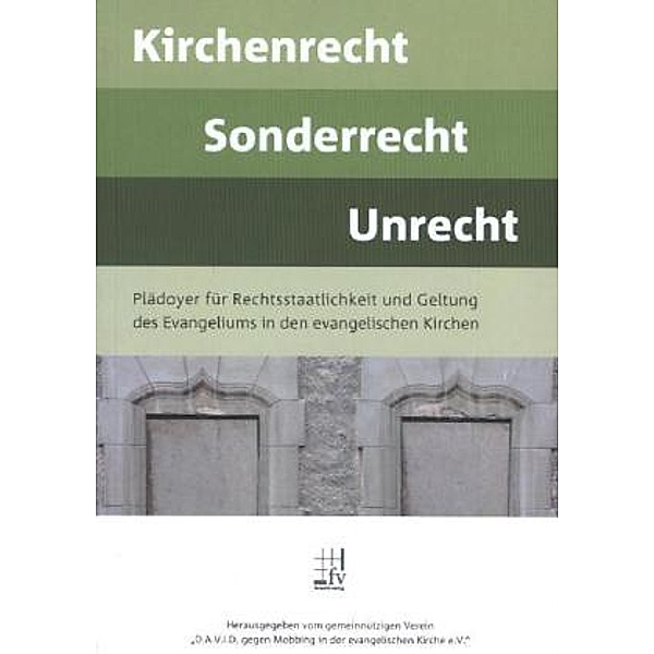Kirchenrecht - Sonderrecht - Unrecht, Rainer Mischke
