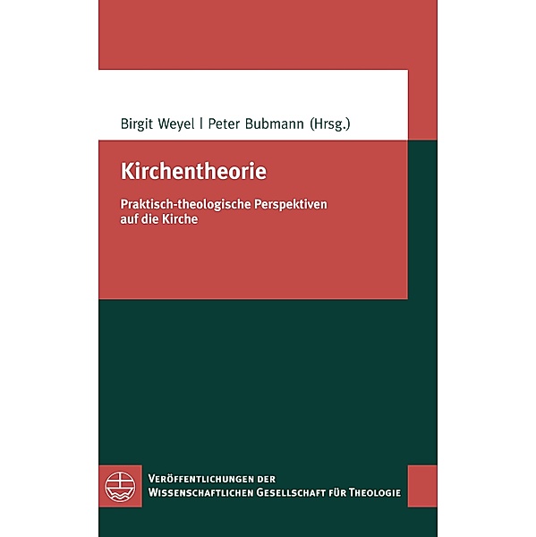 Kirchentheorie / Veröffentlichungen der Wissenschaftlichen Gesellschaft für Theologie (VWGTh) Bd.41