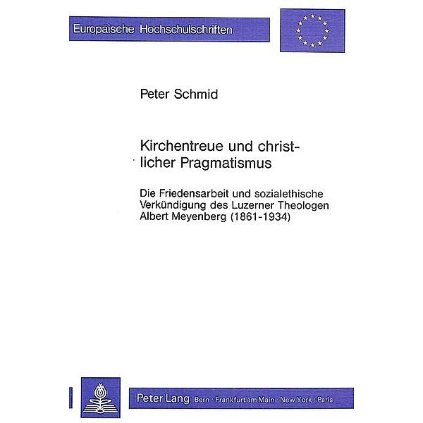 Kirchentreue und christlicher Pragmatismus, Peter Schmid