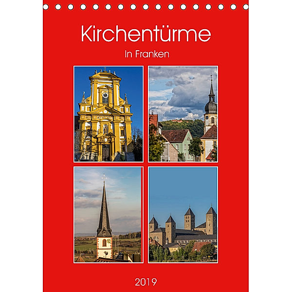 Kirchentürme in Franken (Tischkalender 2019 DIN A5 hoch), Hans Will