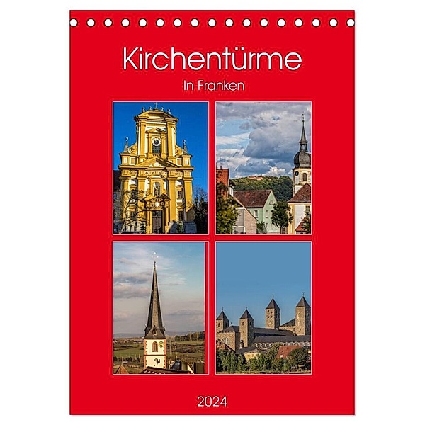 Kirchentürme in Franken (Tischkalender 2024 DIN A5 hoch), CALVENDO Monatskalender, hans will