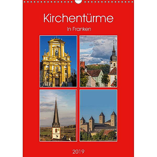 Kirchentürme in Franken (Wandkalender 2019 DIN A3 hoch), Hans Will