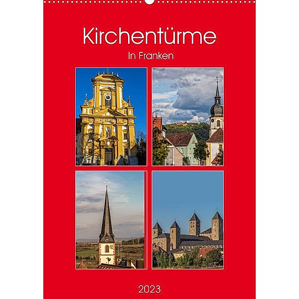Kirchentürme in Franken (Wandkalender 2023 DIN A2 hoch), hans will