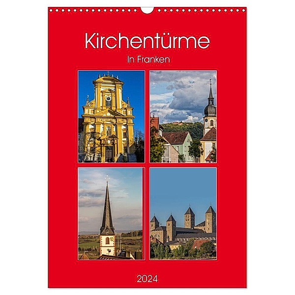 Kirchentürme in Franken (Wandkalender 2024 DIN A3 hoch), CALVENDO Monatskalender, hans will