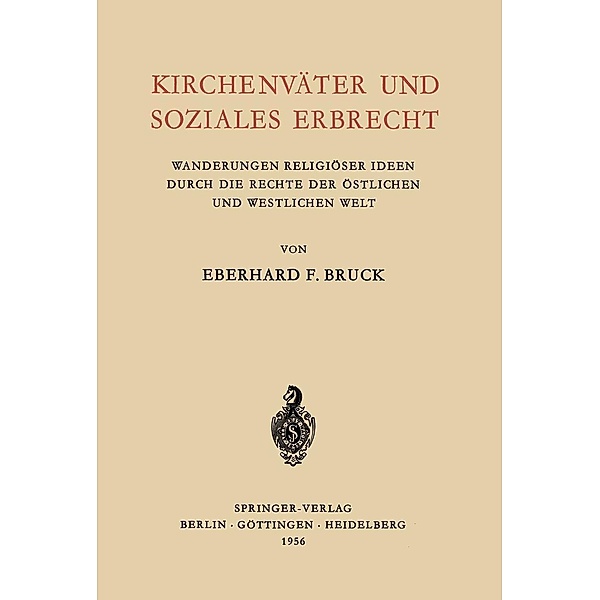 Kirchenväter und Soziales Erbrecht, Eberhard F. Bruck