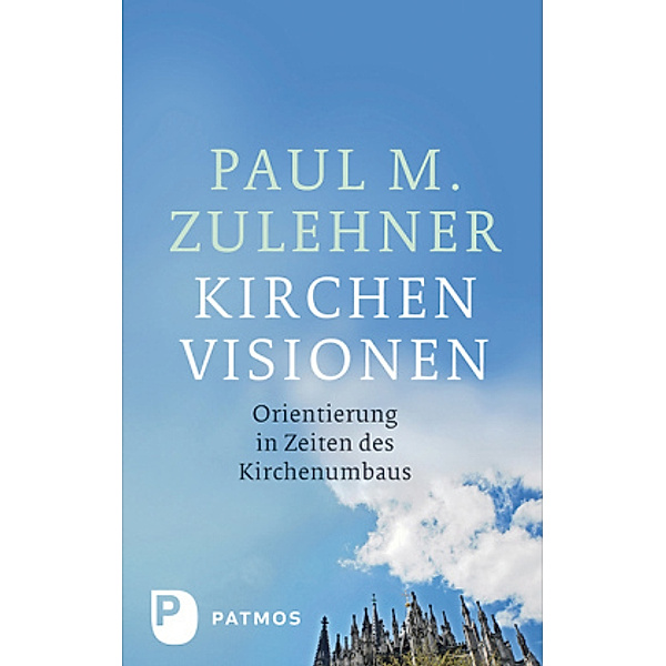 Kirchenvisionen, Paul Michael Zulehner