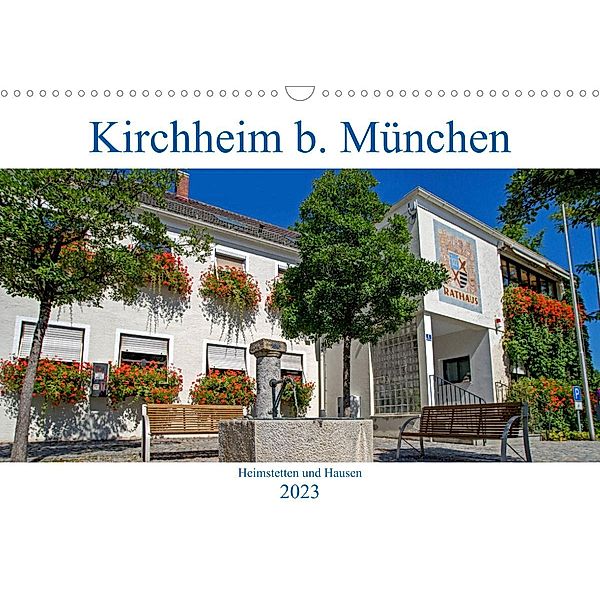 Kirchheim bei München (Wandkalender 2023 DIN A3 quer), Claudia Topel