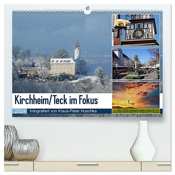 Kirchheim/Teck im Fokus (hochwertiger Premium Wandkalender 2024 DIN A2 quer), Kunstdruck in Hochglanz, Klaus-Peter Huschka