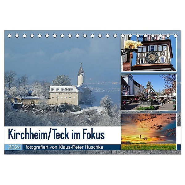 Kirchheim/Teck im Fokus (Tischkalender 2024 DIN A5 quer), CALVENDO Monatskalender, Klaus-Peter Huschka
