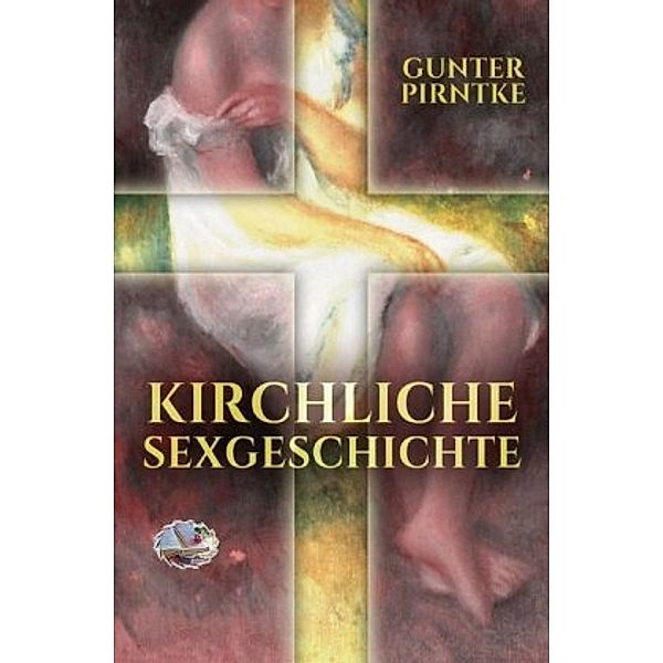 Kirchliche Sexgeschichte, Gunter Pirntke