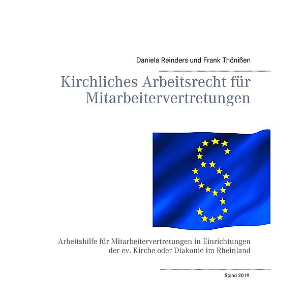 Kirchliches Arbeitsrecht für Mitarbeitervertretungen, Daniela Reinders, Frank Thönissen