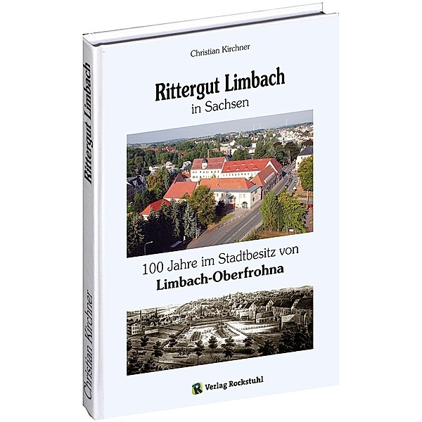 Kirchner, C: Rittergut Limbach in Sachsen, Christian Kirchner