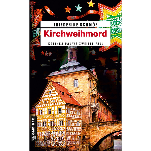 Kirchweihmord / Katinka Palfy Bd.2, Friederike Schmöe