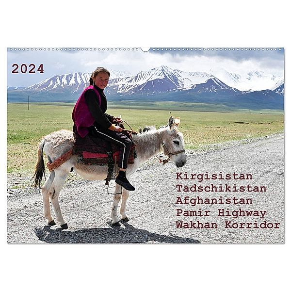 Kirgisistan Tadschikistan Afghanistan Pamir Highway Wakhan Korridor (Wandkalender 2024 DIN A2 quer), CALVENDO Monatskalender, Manfred Bergermann