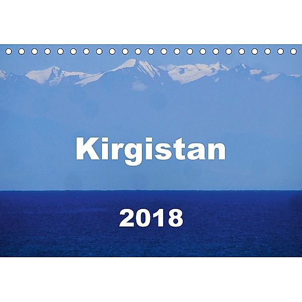 Kirgistan 2018 (Tischkalender 2018 DIN A5 quer), Sarah Louise Lämmlein