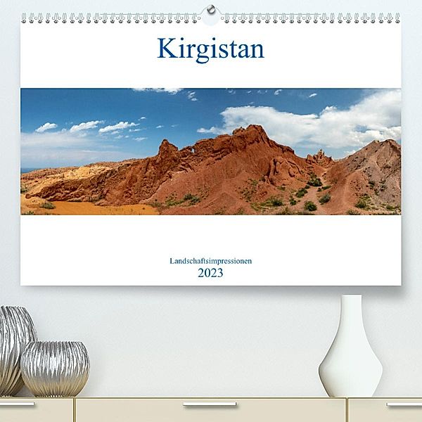 Kirgistan - Landschaftsimpressionen (Premium, hochwertiger DIN A2 Wandkalender 2023, Kunstdruck in Hochglanz), Winfried Rusch