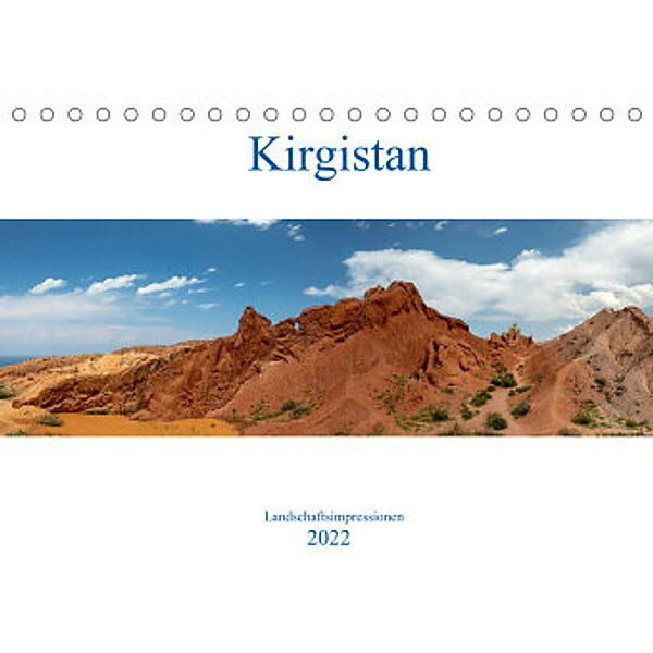 Kirgistan - Landschaftsimpressionen (Tischkalender 2022 DIN A5 quer), Winfried Rusch