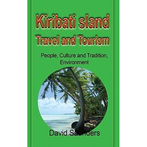 Kiribati Island Travel and Tourism, Saunders David