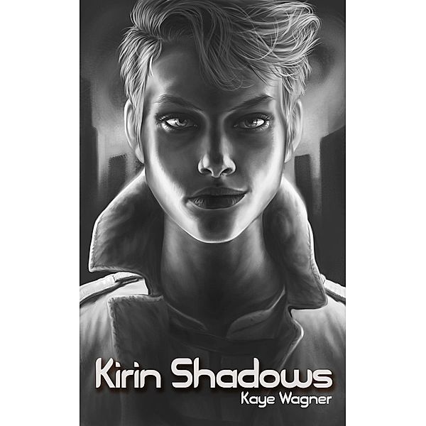 Kirin Shadows, Kaye Wagner