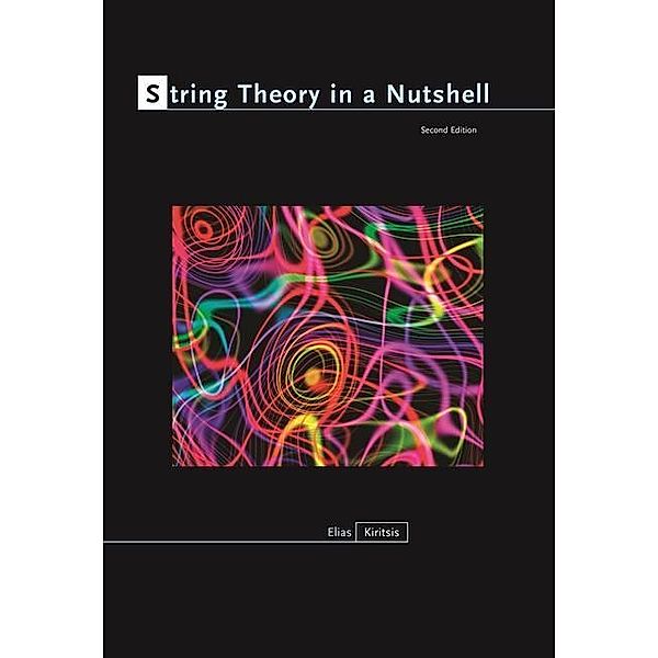 Kiritsis, E: String Theory in a Nutshell, Elias Kiritsis
