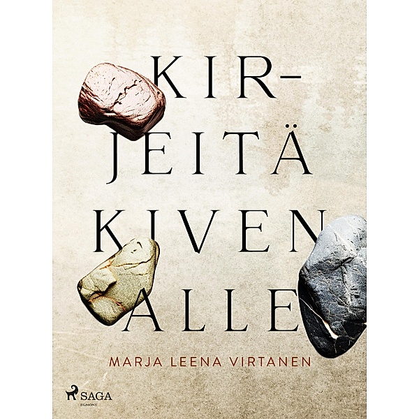 Kirjeitä kiven alle, Marja Leena Virtanen