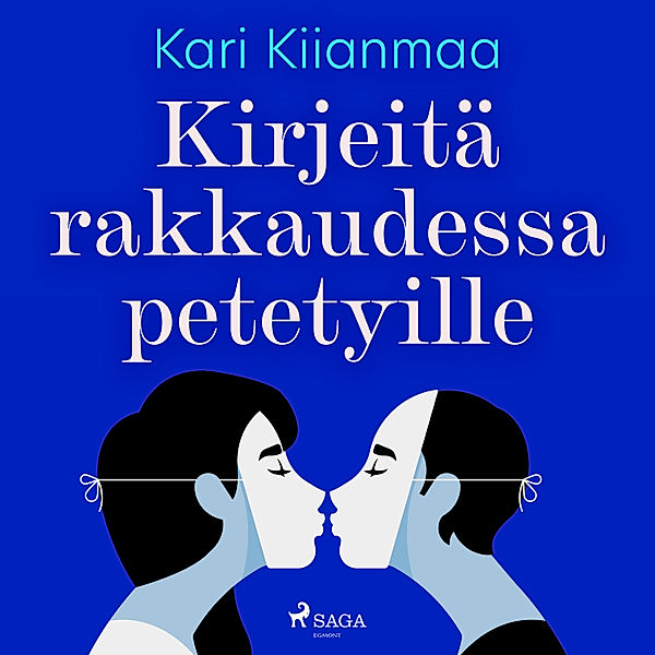 Kirjeitä rakkaudessa petetyille, Kari Kiianmaa