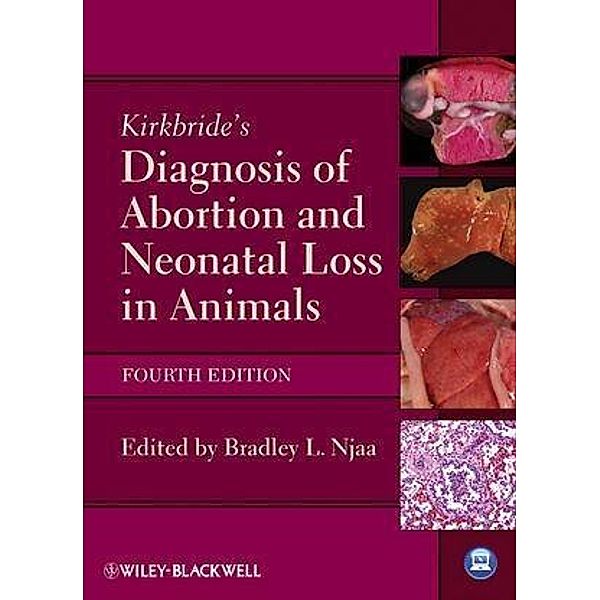 Kirkbride's Diagnosis of Abortion and Neonatal Loss in Animals