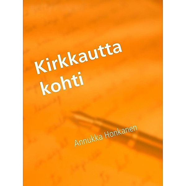 Kirkkautta kohti, Annukka Honkanen