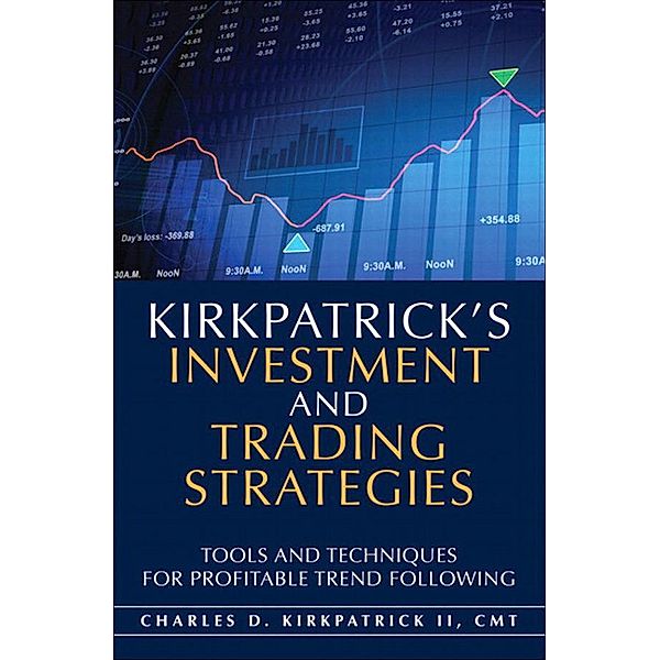 Kirkpatrick's Investment and Trading Strategies, Charles Kirkpatrick