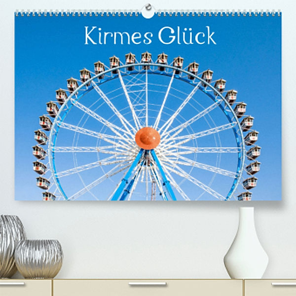 Kirmes Glück (Premium, hochwertiger DIN A2 Wandkalender 2022, Kunstdruck in Hochglanz), Dietmar Scherf