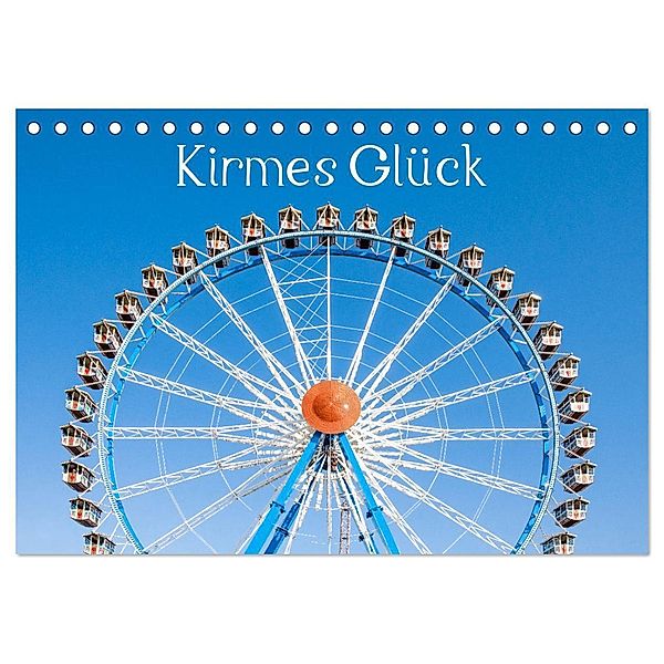 Kirmes Glück (Tischkalender 2025 DIN A5 quer), CALVENDO Monatskalender, Calvendo, Dietmar Scherf