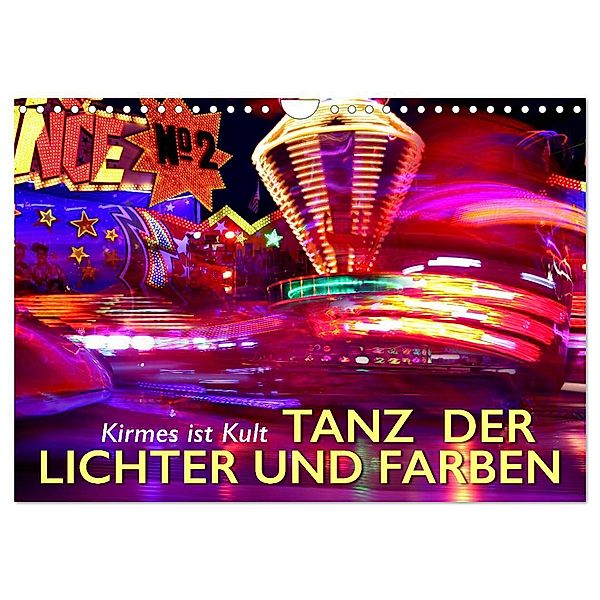 Kirmes ist Kult - Tanz der Lichter und Farben (Wandkalender 2025 DIN A4 quer), CALVENDO Monatskalender, Calvendo, Wilfried Oelschäger