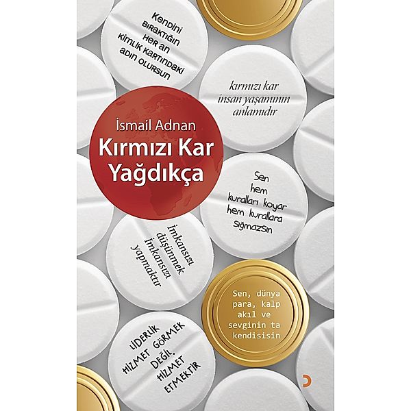 Kirmizi Kar Yagdikça, Ismail Adnan