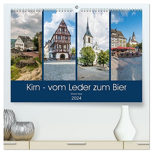 Kirn - vom Leder zum Bier (hochwertiger Premium Wandkalender 2024 DIN A2 quer), Kunstdruck in Hochglanz, Erhard Hess