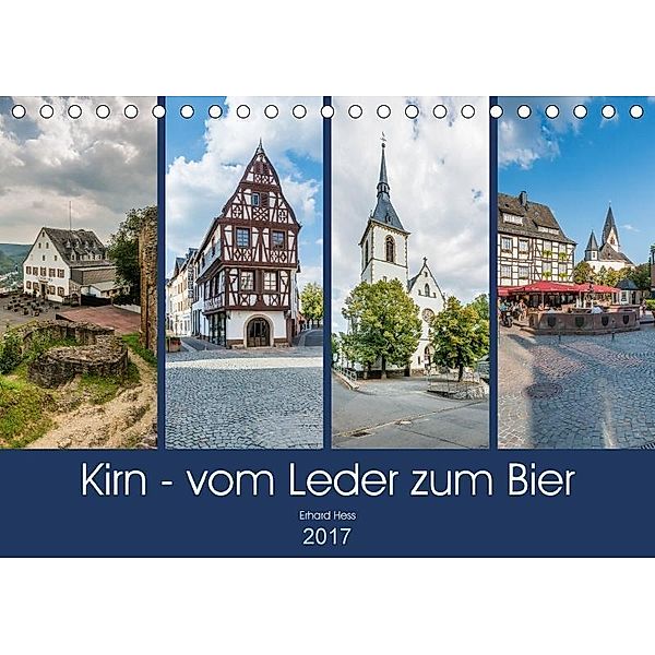 Kirn - vom Leder zum Bier (Tischkalender 2017 DIN A5 quer), Erhard Hess