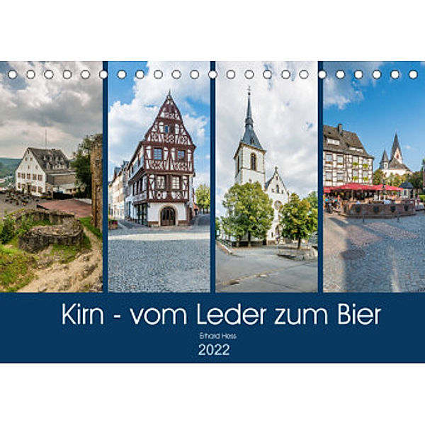 Kirn - vom Leder zum Bier (Tischkalender 2022 DIN A5 quer), Erhard Hess