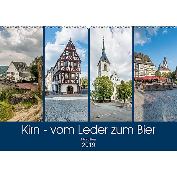 Kirn - vom Leder zum Bier (Wandkalender 2019 DIN A2 quer), Erhard Hess